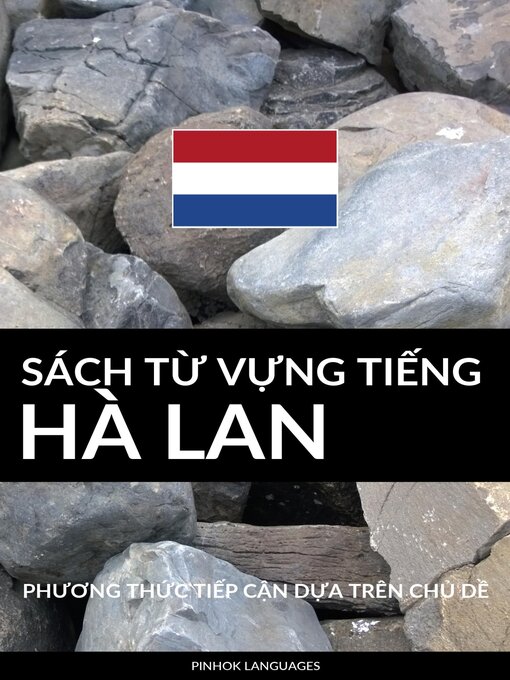 Title details for Sách Từ Vựng Tiếng Hà Lan by Pinhok Languages - Available